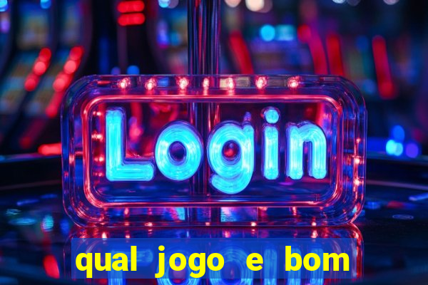 qual jogo e bom para ganhar dinheiro